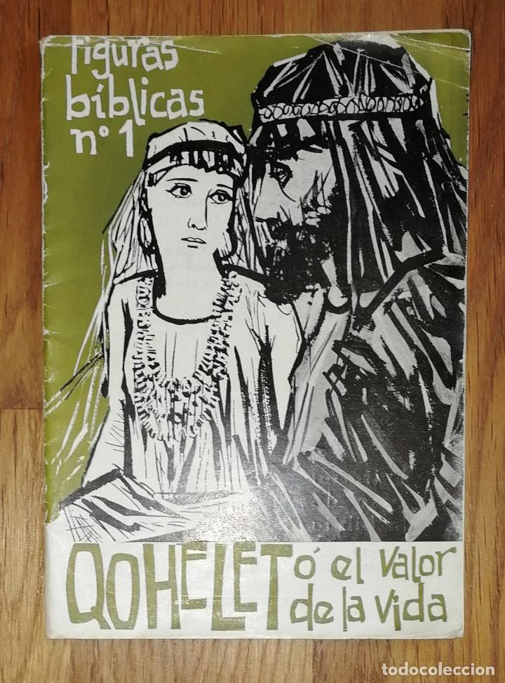 Livres d'occasion: FIGURAS B&Iacute;BLICAS. N&ordm; 1 : Qohelet o el valor de la vida / Aureo S&aacute;nchez. - Casa de la Biblia, 1963