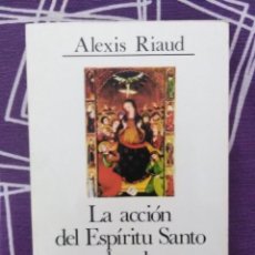 Libros de segunda mano: LA ACCIÓN DEL ESPÍRITU SANTO EN LAS ALMAS. A. RIAUD. CU. PALABRA, Nº 83. 1983.