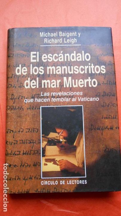 Libri di seconda mano: El escandalo de los Manuscritos del Mar Muerto las revelaciones que hacen temblar al Vaticano