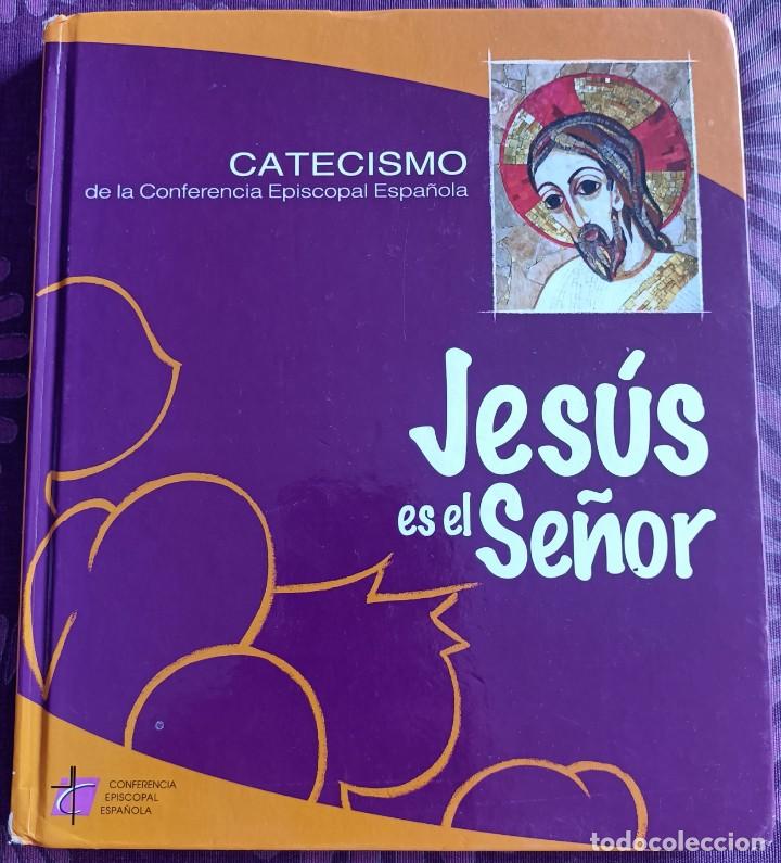 Libros de segunda mano: Libro de Catequesis &rdquo;Jes&uacute;s es el Se&ntilde;or&rdquo; - Foto 1