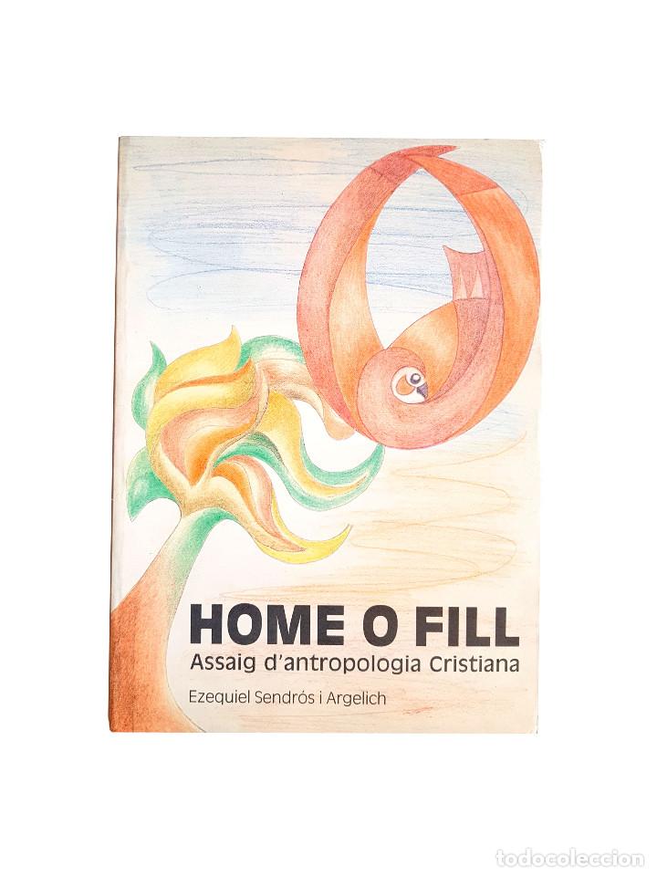 Second hand books: HOME O FILL Assaig d'antropolog&iacute;a Cristiana 1987