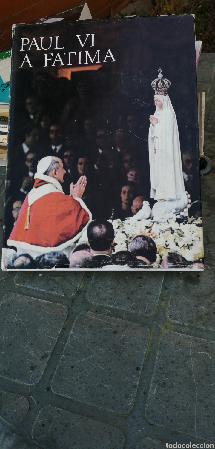 Libri di seconda mano: Paul VI a Fatima. Album commemoratif du pelerinage de Sa Saintete 1963 Cacem Portugal. In folio tela