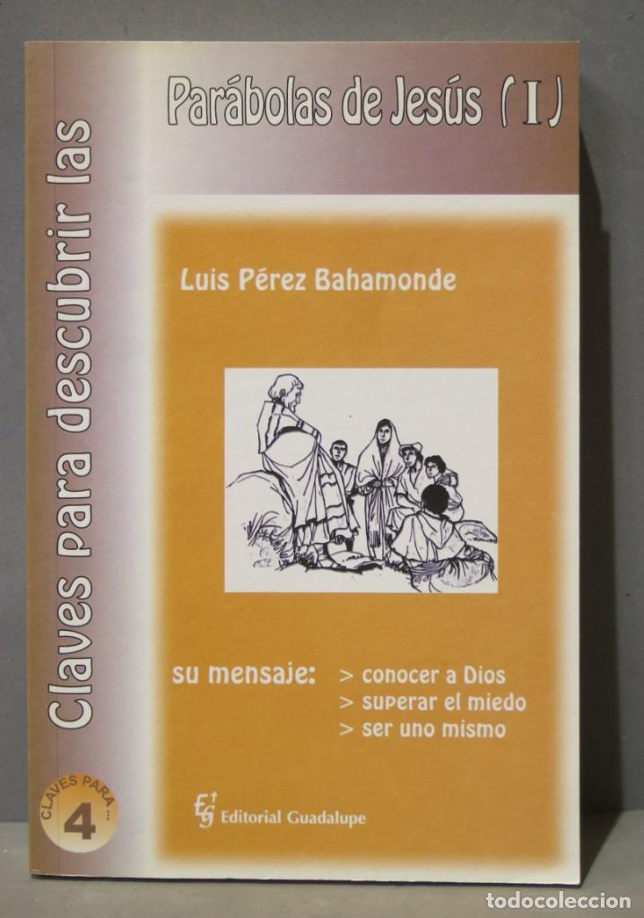 Libros de segunda mano: PARABOLAS DE JESUS. BAHAMONDE. TOMO I