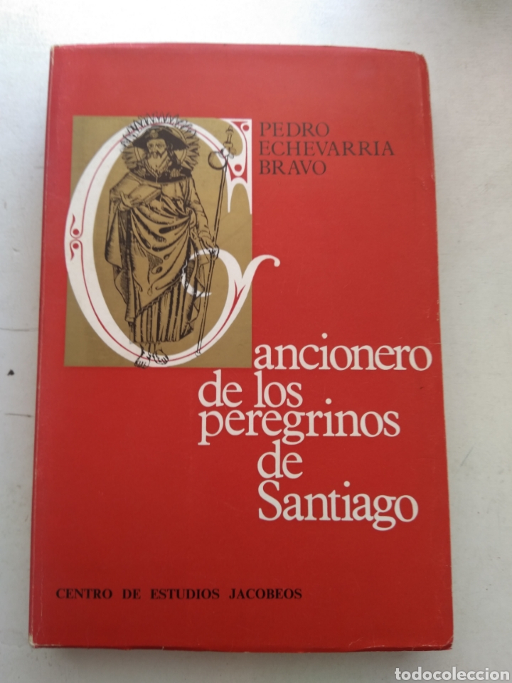 Libri di seconda mano: CANCIONERO DE LOS PEREGRINOS DE SANTIAGO/PEDRO ECHEVARR&Iacute;A BRAVO