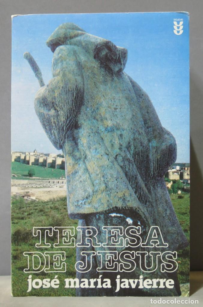 Libros de segunda mano: TERESA DE JES&Uacute;S. JAVIERRE - Foto 1