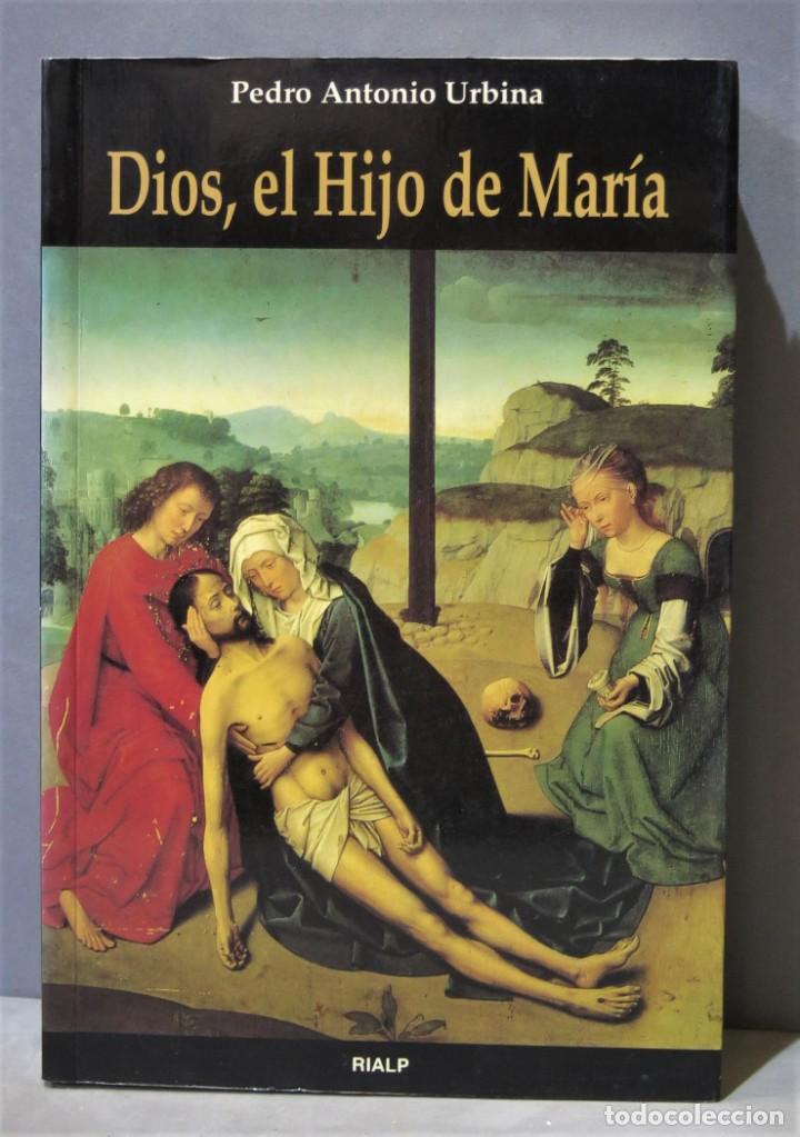 Libros de segunda mano: DIOS, EL HIJO DE MARIA. URBINA - Foto 1