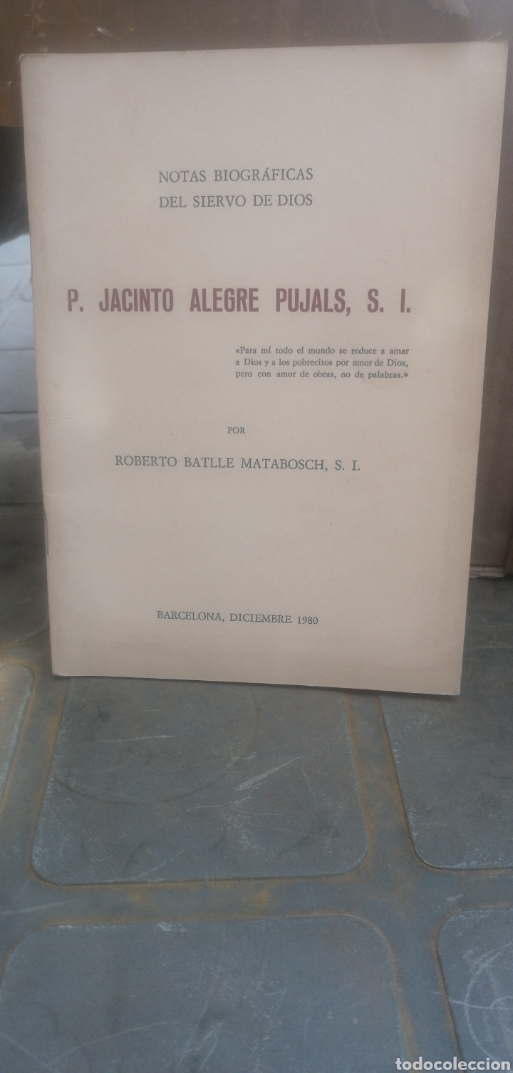 Gebrauchte B&uuml;cher: NOTAS BIOGRAFICAS DEL SIERVO DE DIOS P JACINTO ALEGRE PUJALS. ROBERTO BATLLE. 1980 In 8&ordm; menor 24 p