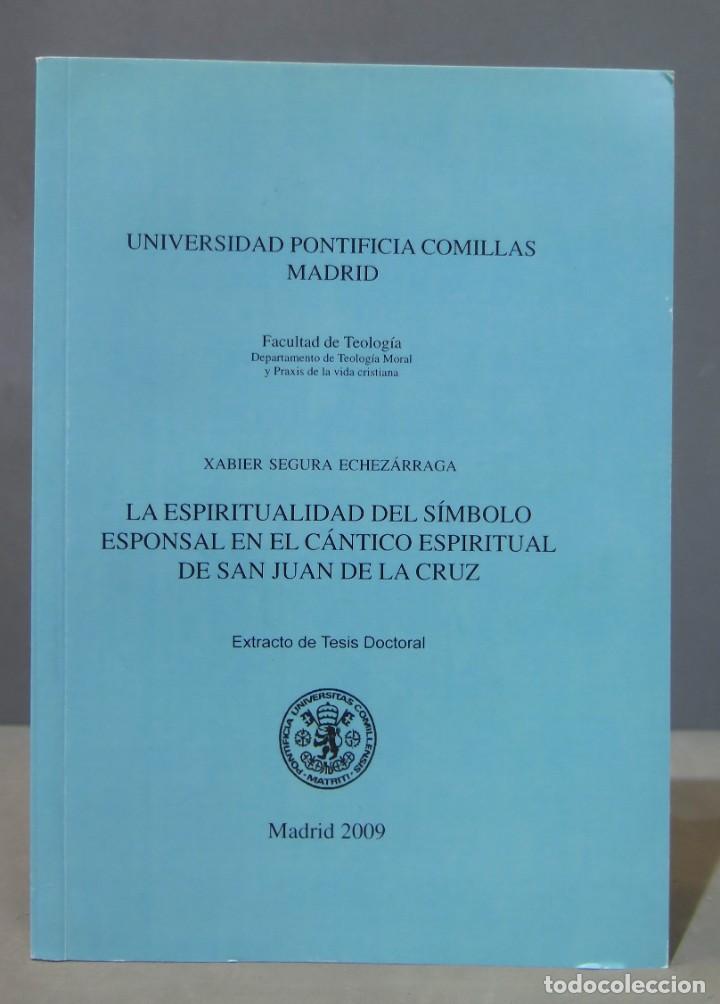 Libros de segunda mano: LA ESPIRITUALIDAD DEL SIMBOLO ESPONSAL EN EL CANTICO ESPIRITUAL DE SAN JUAN DE LA CRUZ. EXTRACTO TES