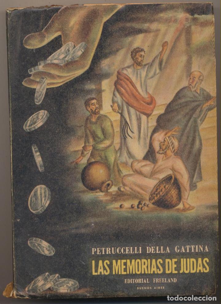 Livres d'occasion: Las Memorias de Judas. Petruccelli de la Gattina. Editorial Freeland