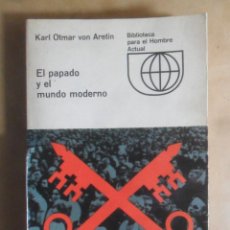 Livres d'occasion: EL PAPADO Y EL MUNDO MODERNO - KARL OTMAR VON ARETIN - ED. GUADARRAMA - 1970. Lote 348242233