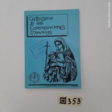 Libros de segunda mano: CATECISMO DE LAS CONGREGACIONES MARIANAS. Lote 348669693