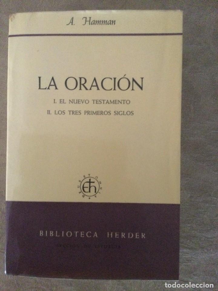 Libros de segunda mano: La Oraci&oacute;n. A. Hamman. - Foto 1