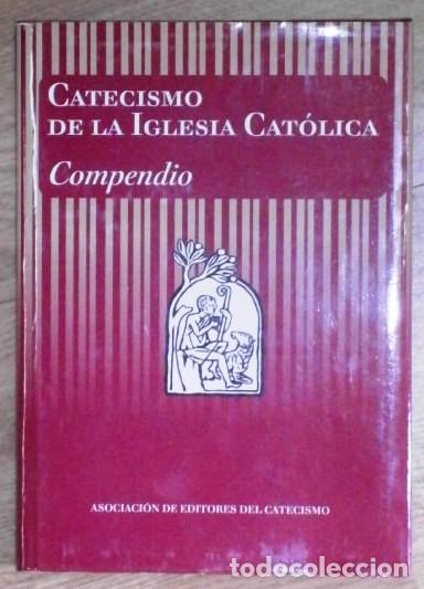 Libri di seconda mano: Compendio: Catecismo de la Iglesia Cat&oacute;lica / Asociaci&oacute;n Editores Catecismo en Madrid 2005