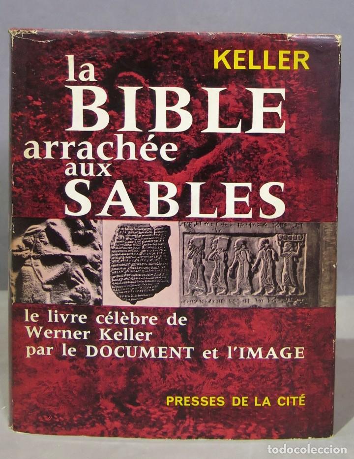 Libros de segunda mano: La Bible arrach&eacute;e aux sables. Werner Keller - Foto 1