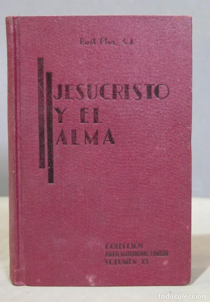 Libros de segunda mano: JESUCRISTO Y EL ALMA. PLUS, SJ - Foto 1