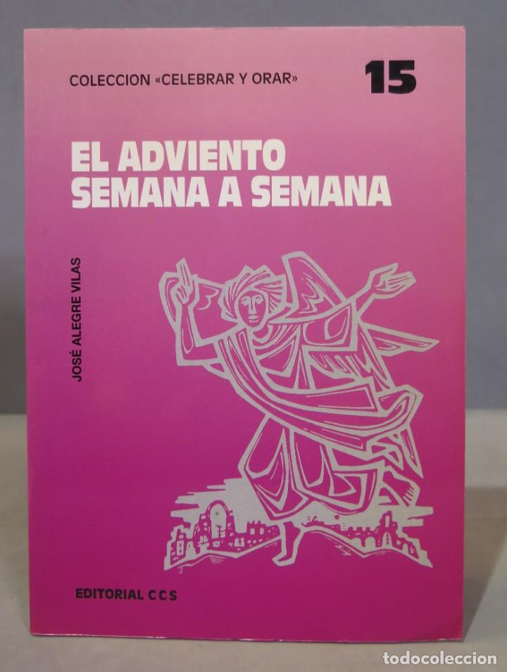 Libros de segunda mano: EL ADVIENTO SEMANA A SEMANA - Foto 1