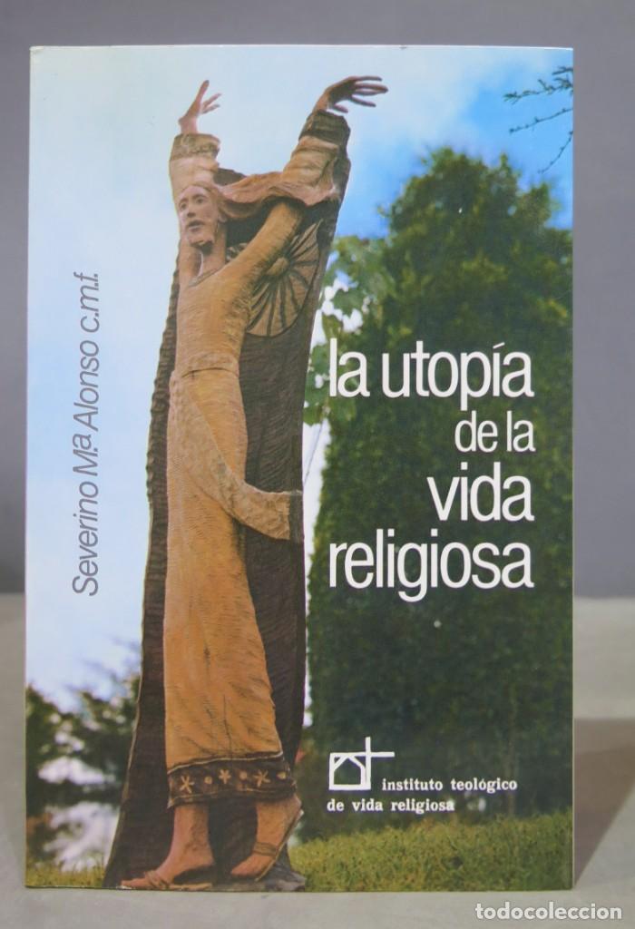 Libros de segunda mano: LA UTOPIA DE LA VIDA RELIGIOSA - Foto 1