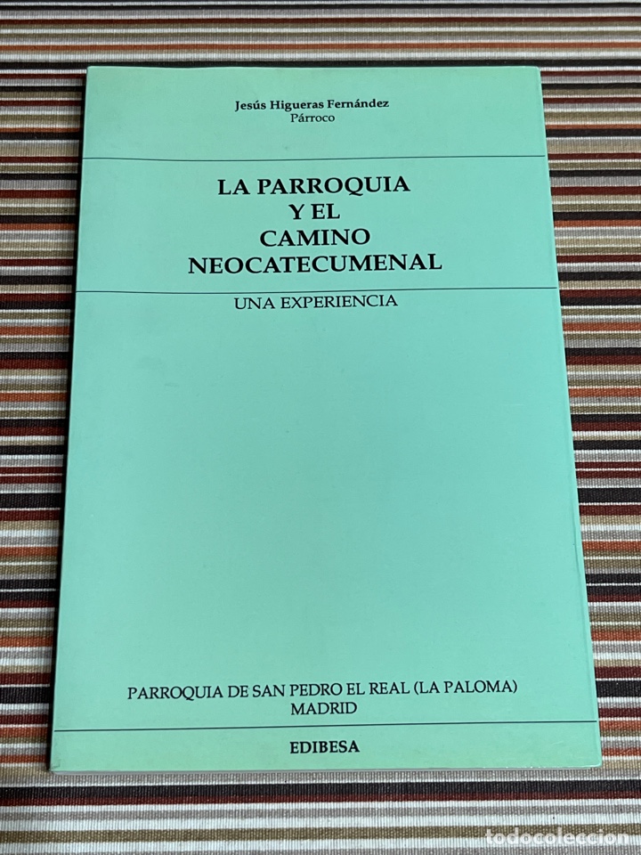 Livres d'occasion: La parroquia y el camino neocatecumenal. Jes&uacute;s Higueras Fern&aacute;ndez