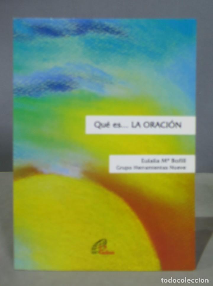 Libros de segunda mano: QUE ES... LA ORACION. BOFILL - Foto 1