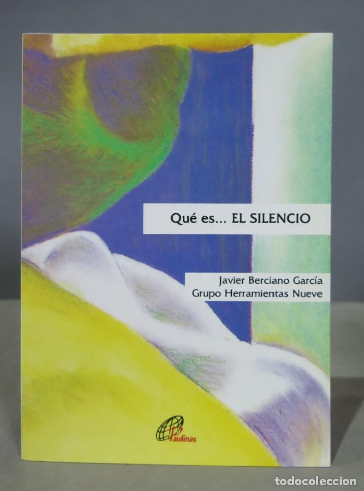 Libros de segunda mano: QUE ES... EL SILENCIO - Foto 1