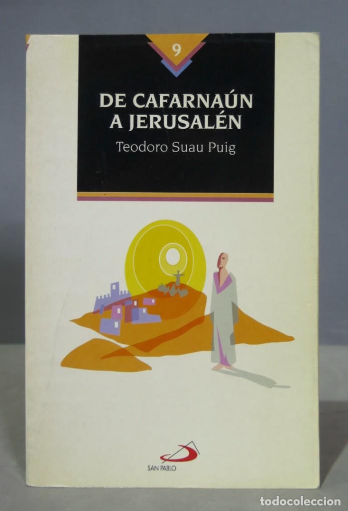 Second hand books: DE CAFARNA&Uacute;N A JERUSAL&Eacute;N. SUAU PUIG
