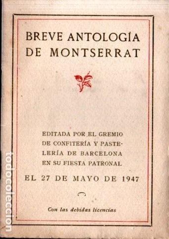 Second hand books: BREVE ANTOLOG&Iacute;A DE MONTSERRAT (GREMIO DE CONFITER&Iacute;A Y PASTELER&Iacute;A DE BARCELONA, 1947)