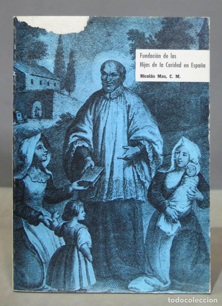 Second hand books: FUNDACION DE LAS HIJAS DE LA CARIDAD DE ESPA&Ntilde;A. NICOLAS MAS, CM