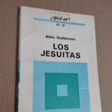 Libros de segunda mano: LOS JESUITAS (ALAIN GUILLERMOU). Lote 350016749