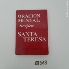 Libros de segunda mano: ORACIÓN MENTAL SEGÚN SANTA TERESA. Lote 350102674