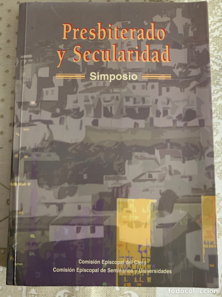 Libros de segunda mano: Presbiterado y Secularidad. Simposio. Comisi&oacute;n Episcopal del Clero. - Foto 1