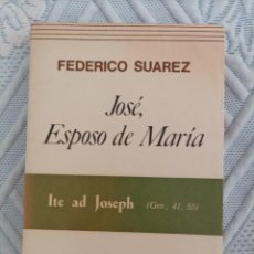 Libros de segunda mano: JOSÉ, ESPOSO DE MARÍA. F. SUÁREZ. PATMOS, Nº 180, 1982.