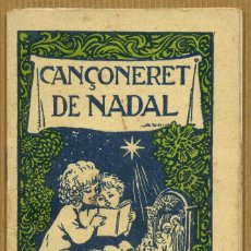 Libros de segunda mano: CANÇONERET DE NADAL 1947 MUSICA RELIGIOSA