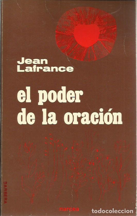 Libros de segunda mano: ref.0018461 EL PODER DE LA ORACI&Oacute;N / Jean Lafrance - Foto 1