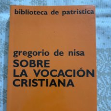 Libri di seconda mano: SOBRE LA VOCACIÓN CRISTIANA. SAN GREGORIO DE NISA.