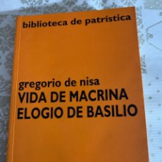 Libri di seconda mano: VIDA DE MACRINA. ELOGIO DE BASILEO. SAN GREGORIO DE NISA.