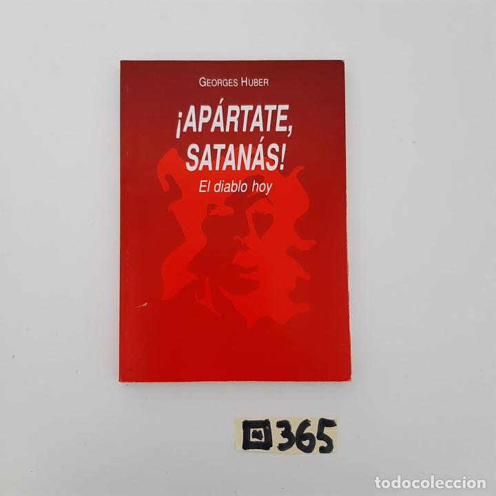 Libros de segunda mano: Ap&aacute;rtate Satanas - Foto 1