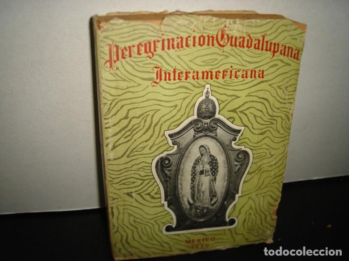 170- pregrinación guadalupana interamericana. c - Compra venta en  todocoleccion