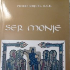 Libros de segunda mano: SER MONJE, P. MIQUEL OSB