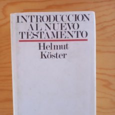 Libros de segunda mano: INTRODUCCION AL NUEVO TESTAMENTO - HELMUT KÖSTER - EDITORIAL SIGUEME - 1988. Lote 354111073