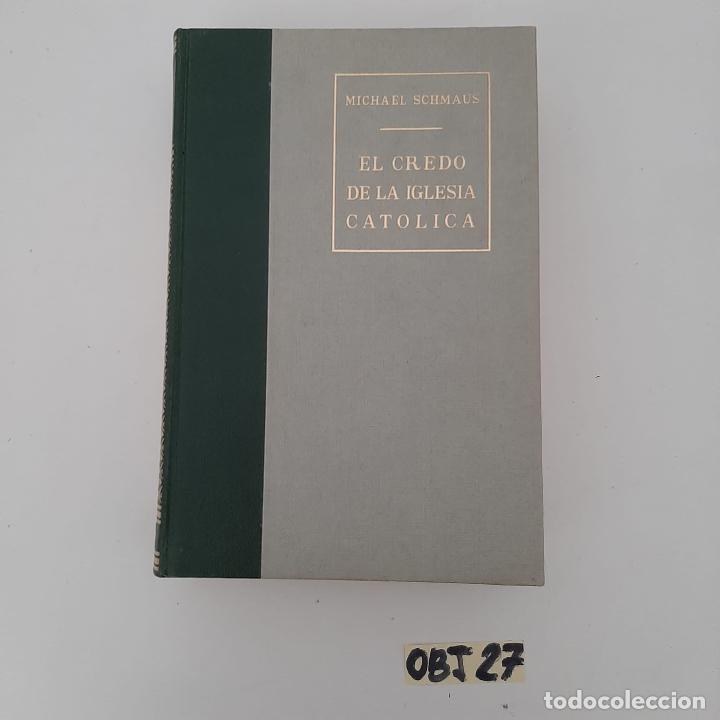 Libros de segunda mano: El credo de la iglesia cat&oacute;lica - Foto 1