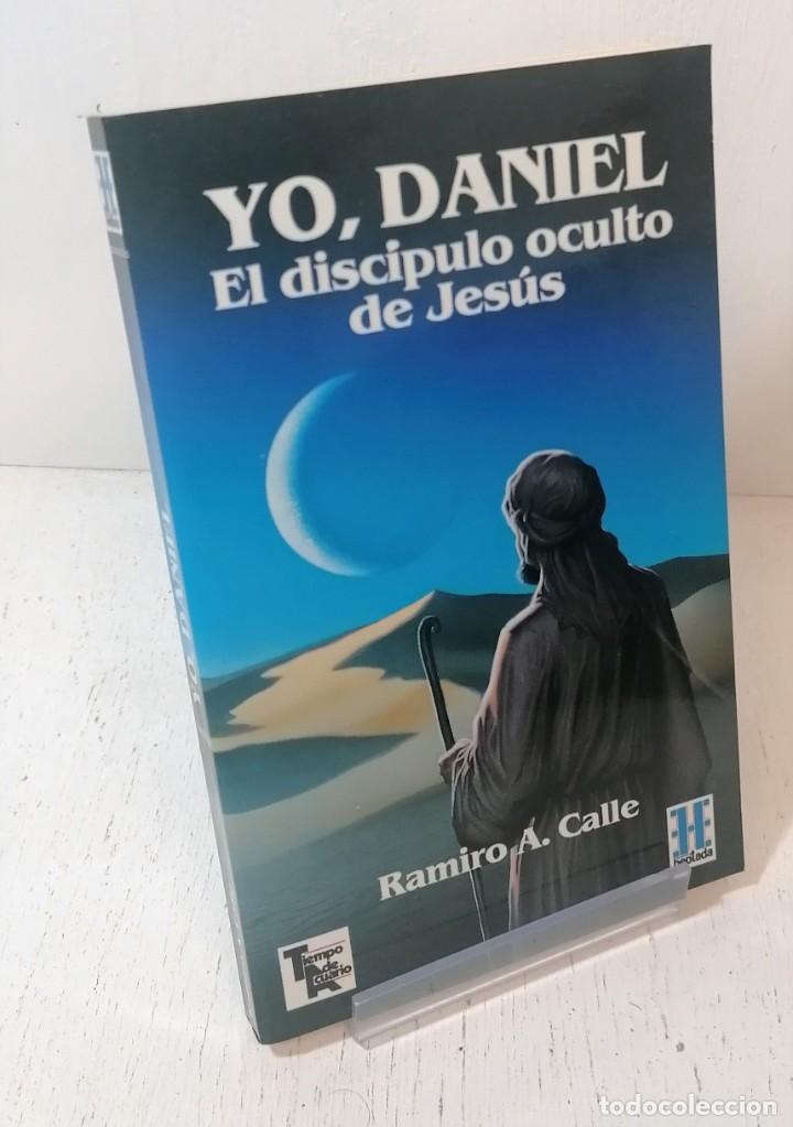 Libros de segunda mano: Libro: &rdquo;Yo, Daniel el disc&iacute;pulo oculto de Jes&uacute;s&rdquo; de Ramiro A. Calle - Foto 1