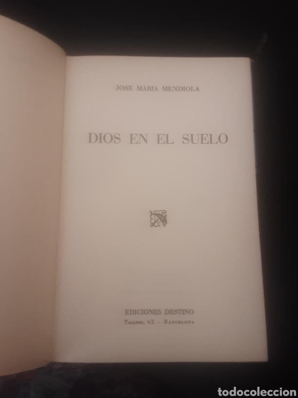 Libros de segunda mano: Dios en el suelo - Jos&eacute; Maria Mendiola - Foto 5