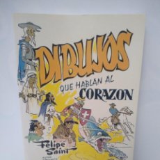 Libros de segunda mano: LIBRO DIBUJOS QUE HABLAN AL CORAZON- FELIPE SAINT