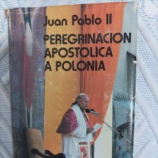 Libros de segunda mano: PEREGRINACIÓN APOSTÓLICA A POLONIA. JUAN PABLO II. BAC MINOR, Nº 56. 1979.. Lote 354635558