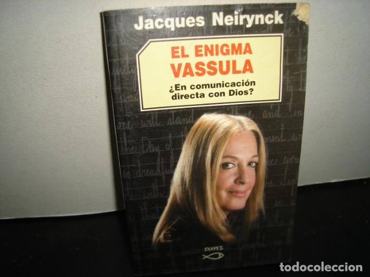 Libros de segunda mano: 32- EL ENIGMA VASSULA. &iquest;EN COMUNICACI&Oacute;N DIRECTA CON DIOS? - JACQUES NEIRYNCK - Foto 1