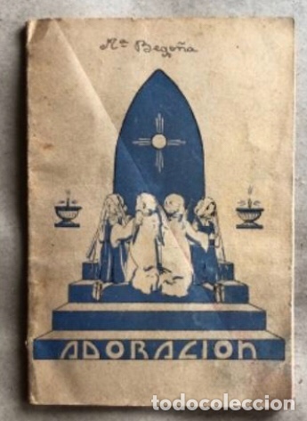 Gebrauchte B&uuml;cher: ADORACI&Oacute;N PARA ASPIRANTES MENORES DE ASOCIACI&Oacute;N DE ADORADORES DEL SANT&Iacute;SIMO SACRAMENTO. 1958.