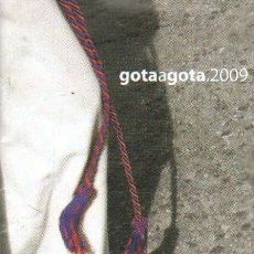 Libros de segunda mano: GOTA A GOTA 2009. A-SESANTA-2725. Lote 355931435