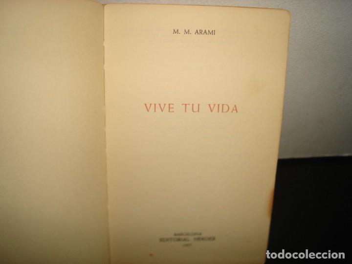 Libros de segunda mano: 39- VIVE TU VIDA - ARAMI - Foto 3