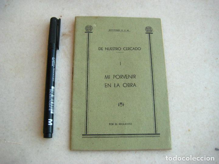 Gebrauchte B&uuml;cher: LIBRILLO FOLLETO DE RELIGI&Oacute;N. DE NUESTRO CERCADO. MI PORVENIR EN LA OBRA. 1946