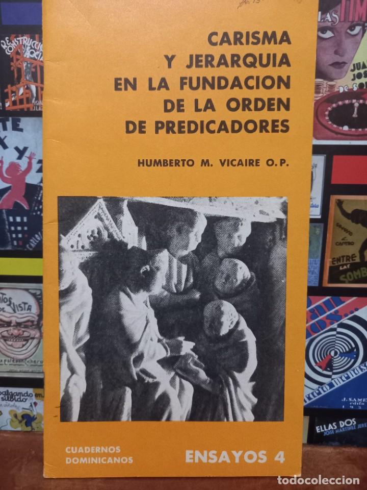 Second hand books: Humberto M. Vicaire O.P - Carisma y jerarqu&iacute;a en la fundaci&oacute;n de la orden de predicadores